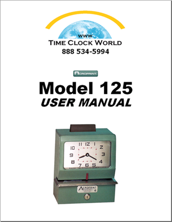 Acroprint 125 metal case Mechanical Time Clock User Manual - Time Clock