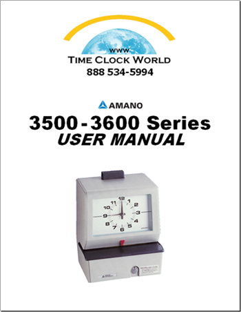 Amano 3500-3600 series Mechanical Time Clock User Manual - Time Clock