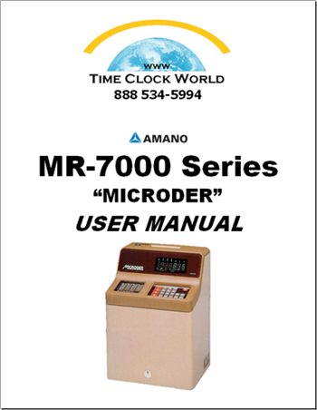 Amano Mr7000 Series Totalizer Time Clock Operation Manual Time Clock World 8 534 5994