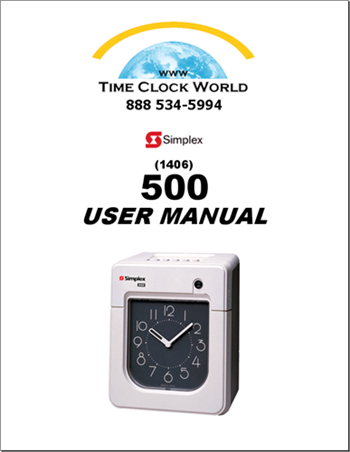 Simplex 500 Electronic Time Clock User Manual - Time Clock World - 888